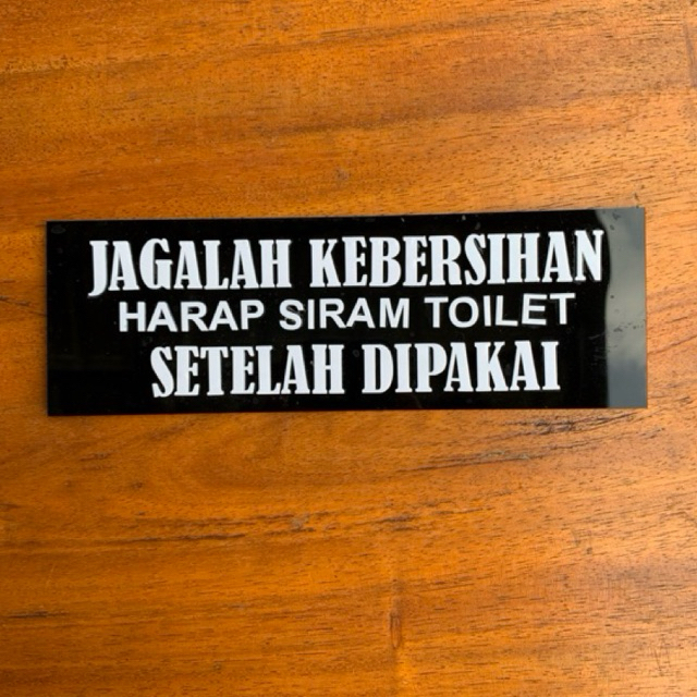 

sign petunjuk akrilik jagalah kebersihan