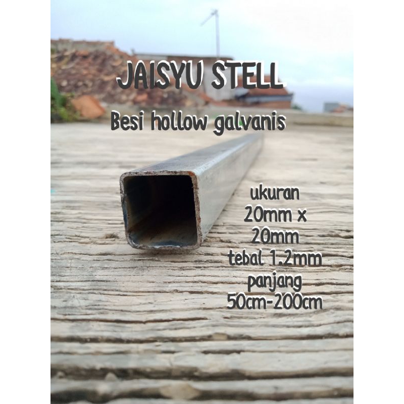 Besi hollow galvanis ukuran 20mmx20mm tebal 1.2mm panjang 50cm sampai200cm