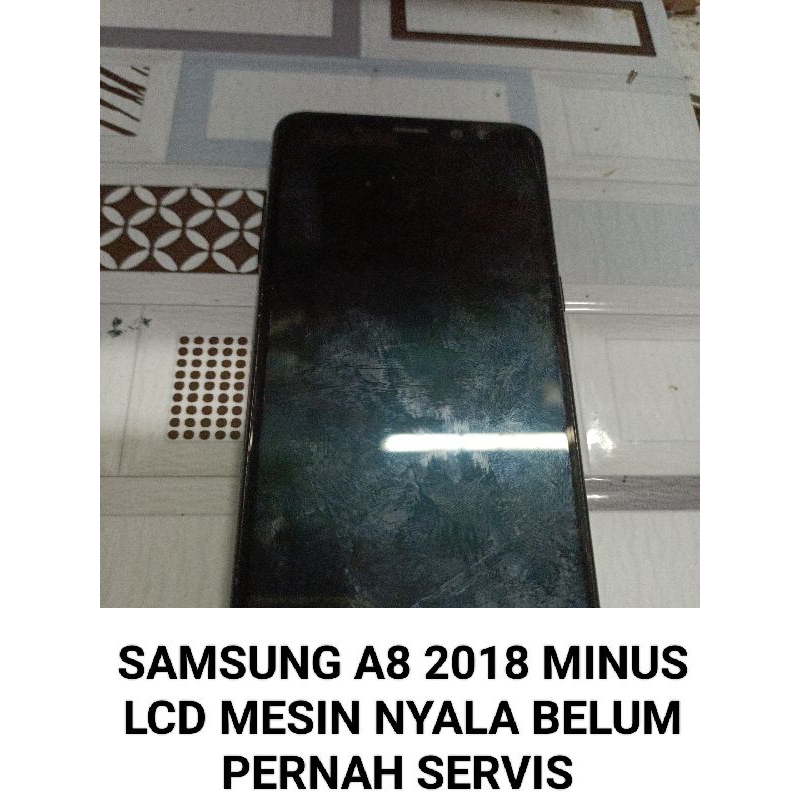 SAMSUNG A8 2018 MINUS LCD