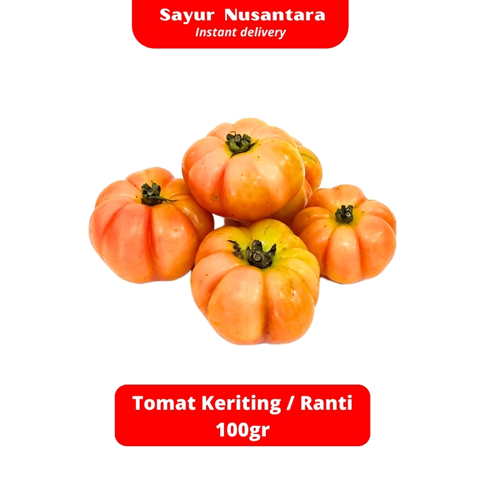 

Tomat Keriting / Ranti 100gr - Sayur Nusantara KIRIM INSTANT