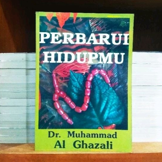 Perbarui Hidupmu - Dr. Muhammad Al-Ghazali - ORIGINAL