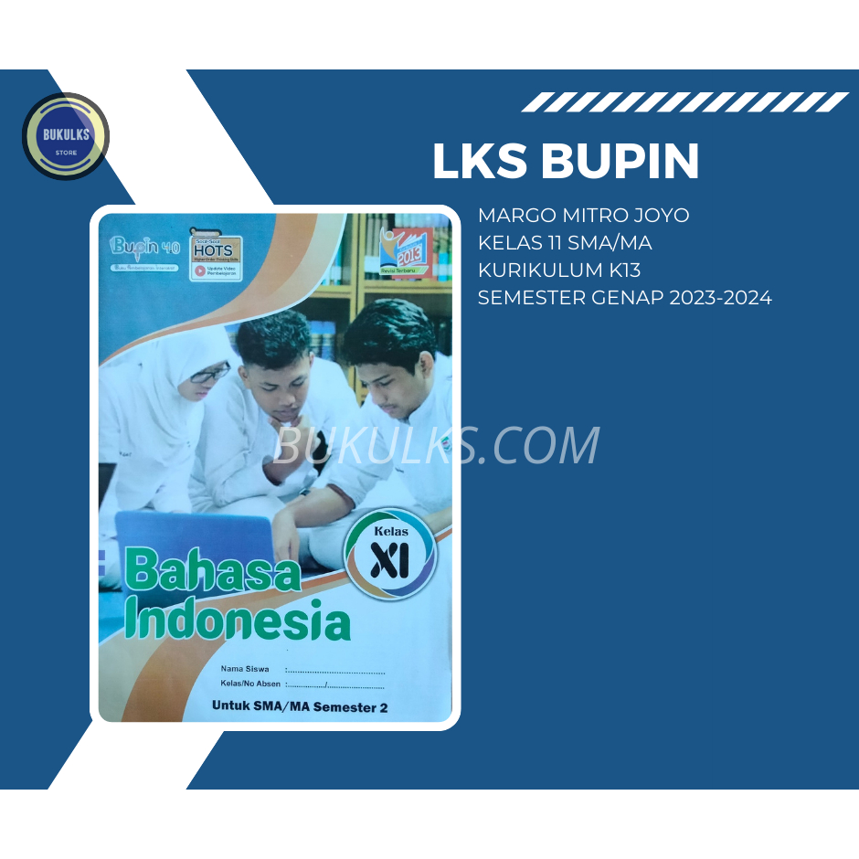 Buku LKS BUPIN 40 MARGO MITRO JOYO Bahasa Indonesia Kelas 11 Semester Genap k13 2023 - 2024 Original