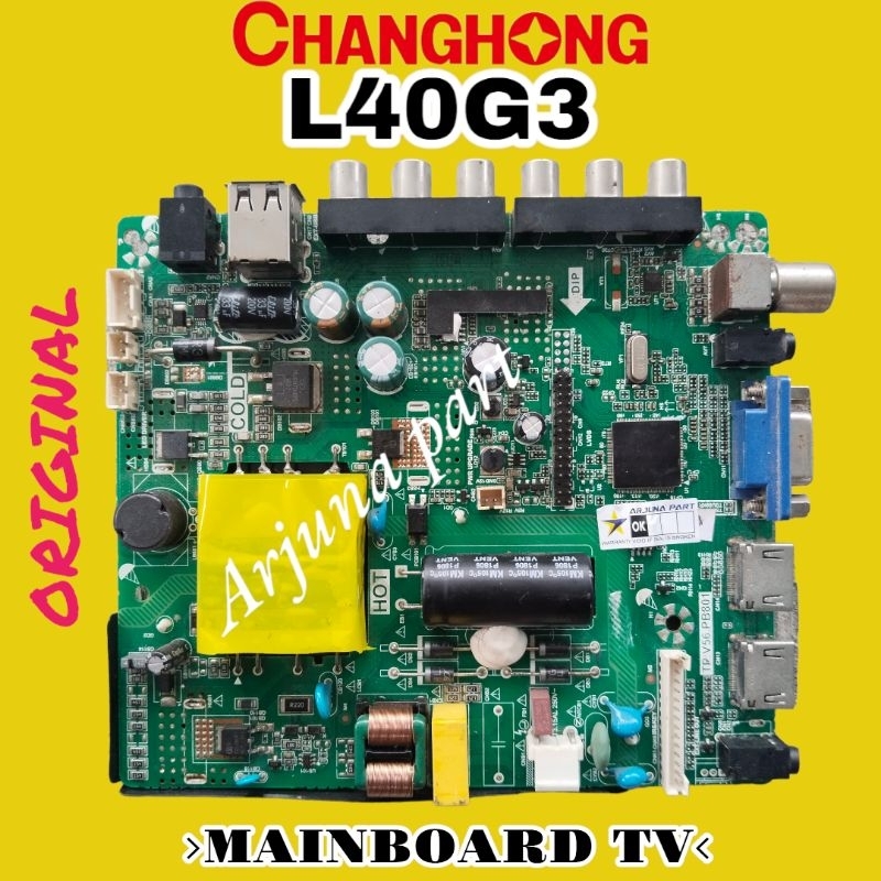 MAINBOARD TV CHANGHONG L40G3 / MB TV CHANGHONG L40G3 / MODUL TV CHANGHONG L40G3 / MESIN TV CHANGHONG