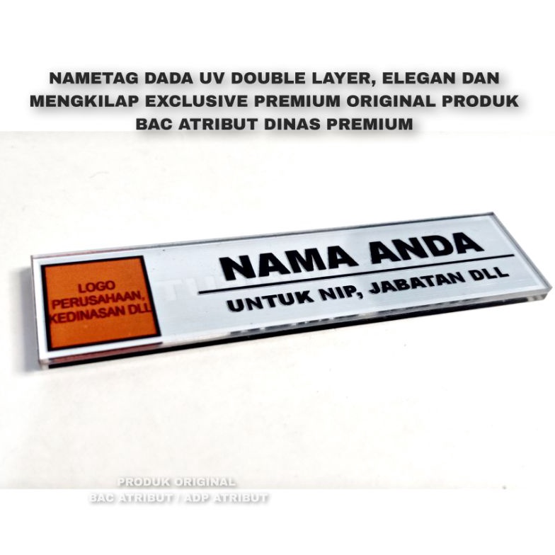 

Dijual Murah NAMETAG DADA UV DOUBLE layer VYH