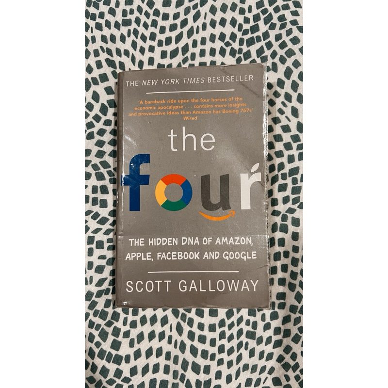 Scott Galloway - The Four: The Hidden DNA of Amazon, Apple, Facebook, and Google