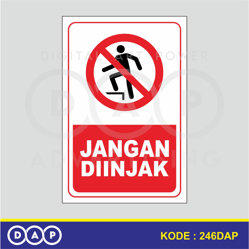 

246 - STIKER JANGAN DIINJAK - 20 X 30 CM - VYNIL - TERBAIK