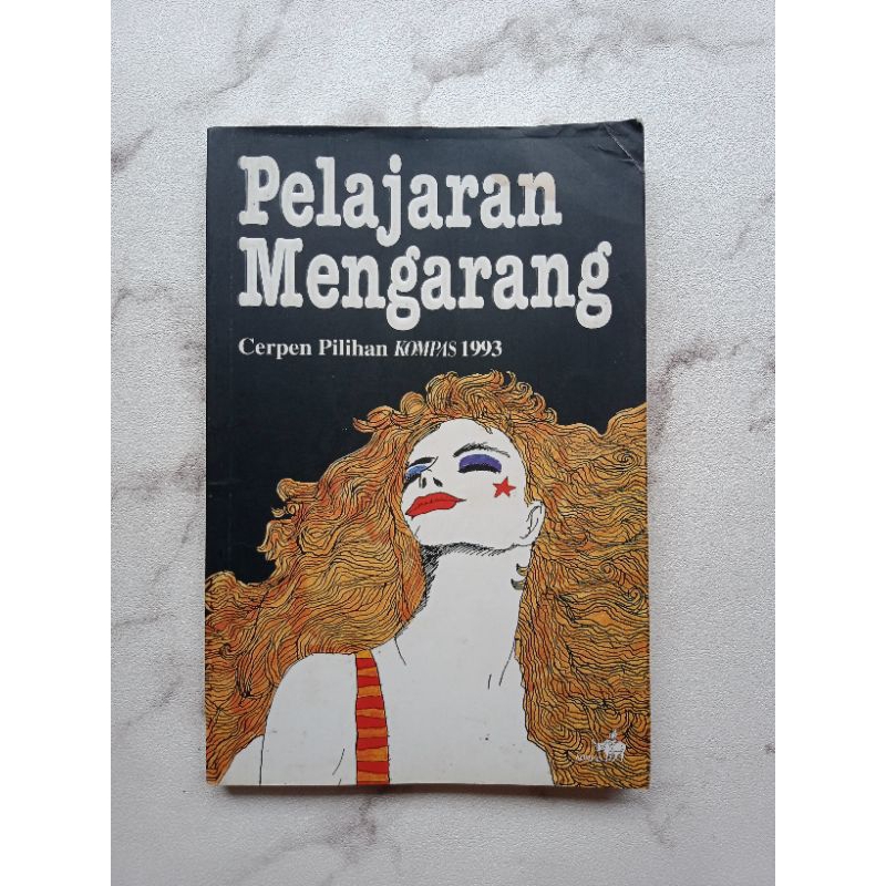 PELAJARAN MENGARANG - CERPEN PILIHAN KOMPAS 1993