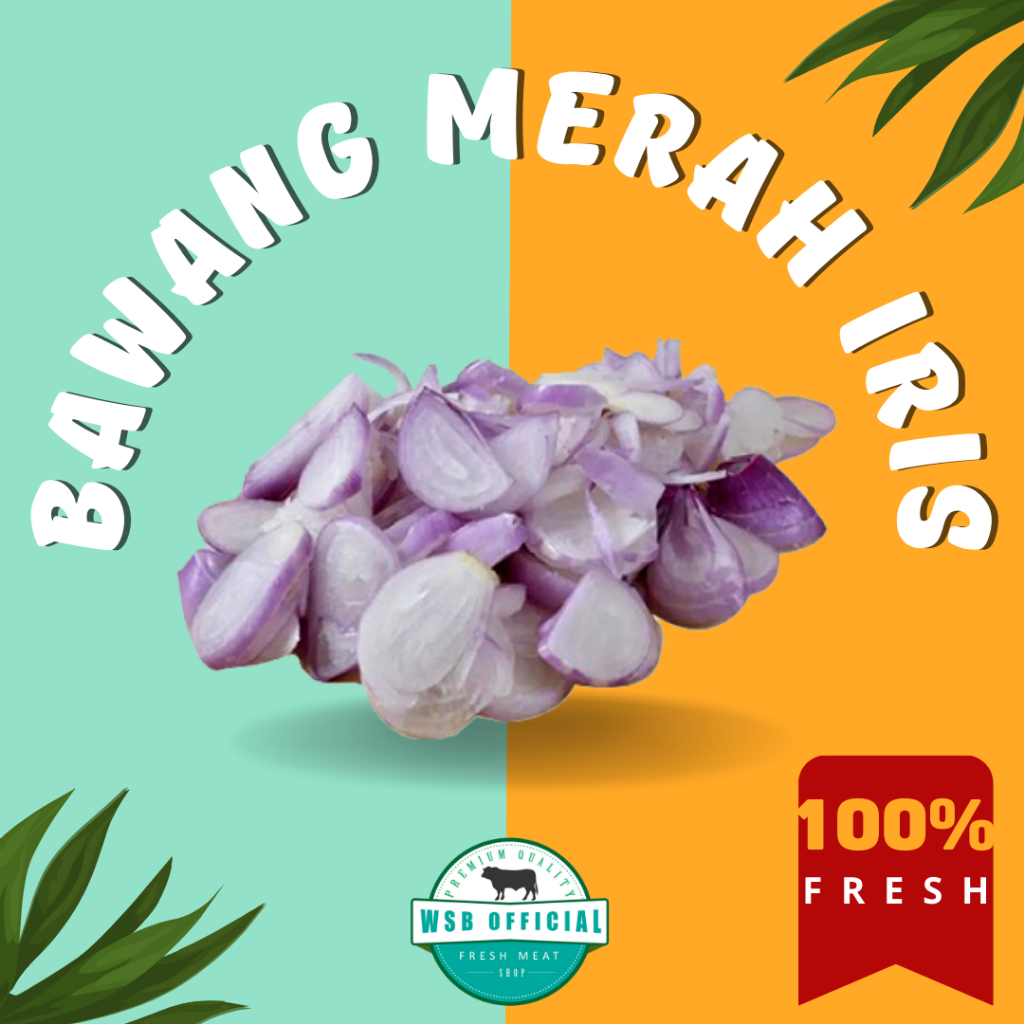 

Bawang Merah Iris 200gr