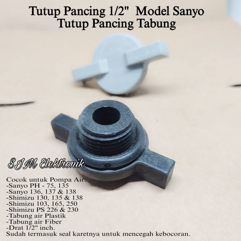 Tutup Pancing Pompa Air 1/2" model Sanyo tutup Pancing Tabung Sanyo pompa air