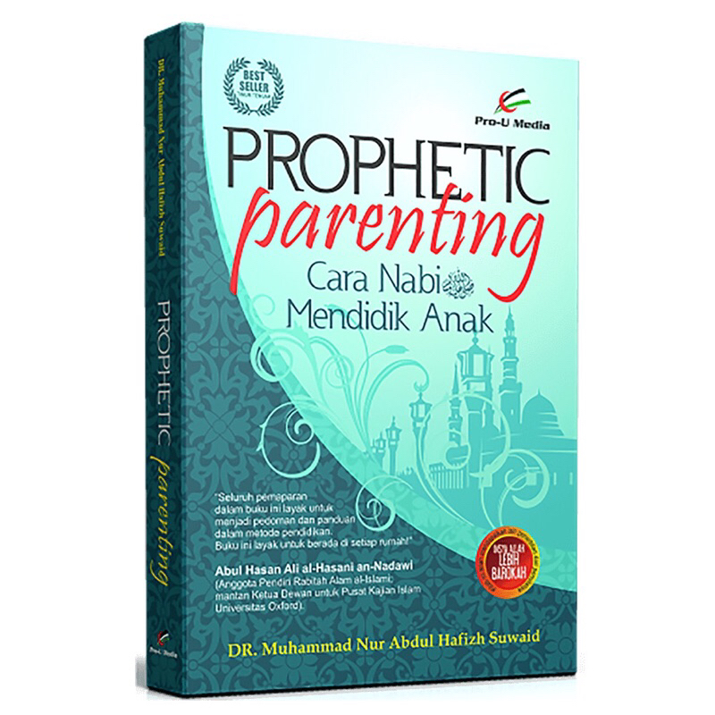PROPHETIC PARENTING CARA NABI MENDIDIK ANAK