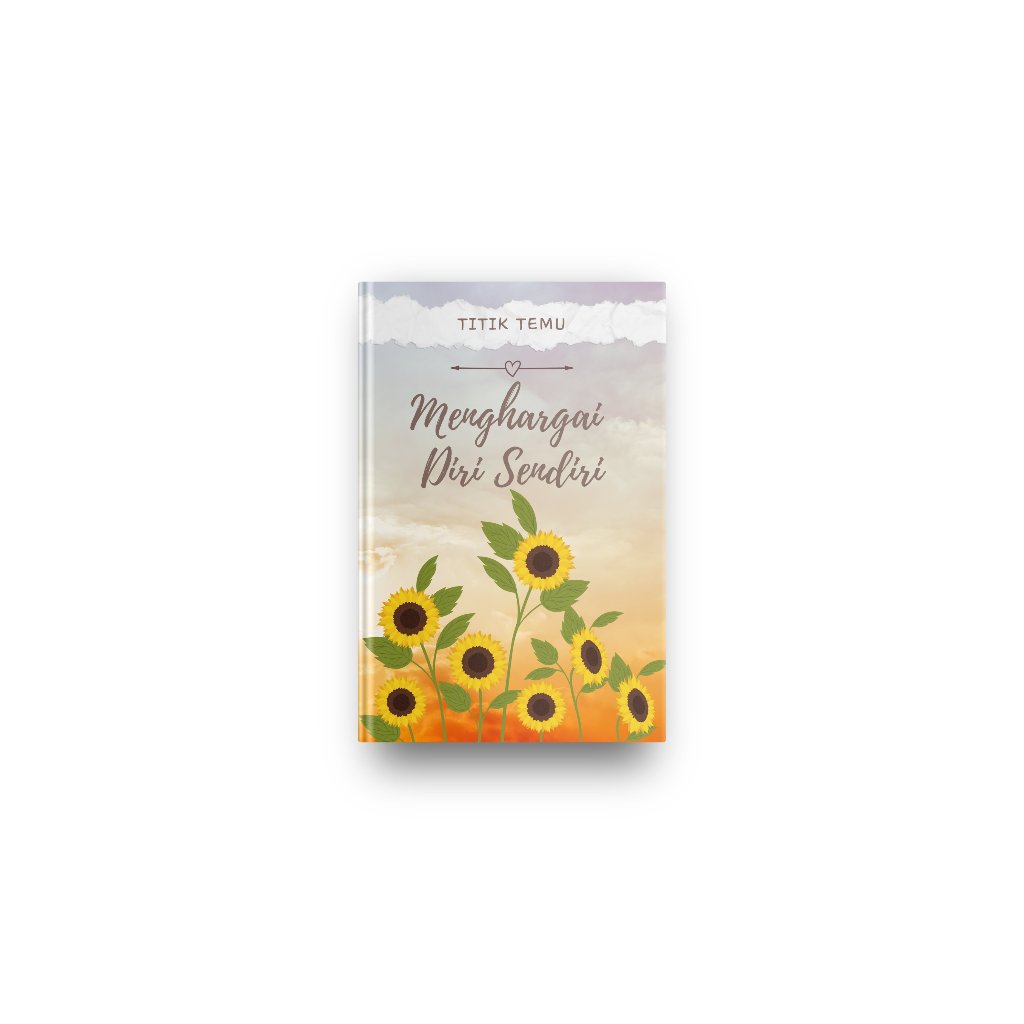 

Menghargai Diri Sendiri (Self Improvement Book)