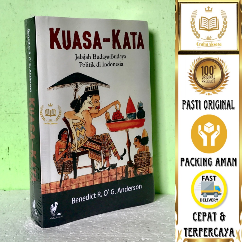 Buku Kuasa-Kata - Jelajah Budaya - Budaya Politik Di Indonesia - Benedict R. OG. Anderson