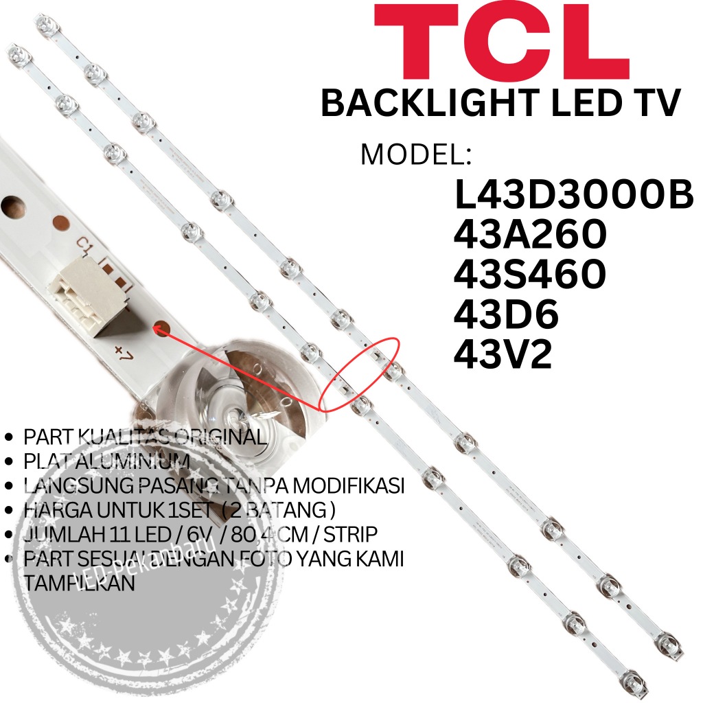 BACKLIGHT LED TV TCL 43 INC L43D3000B 43D3000B 43V2 43D6 LAMPU BL 6V