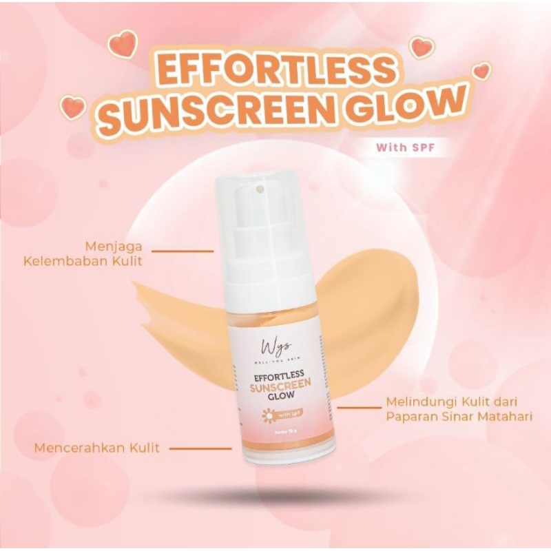 EFFORTLESS SUNSCREEN GLOW WYS