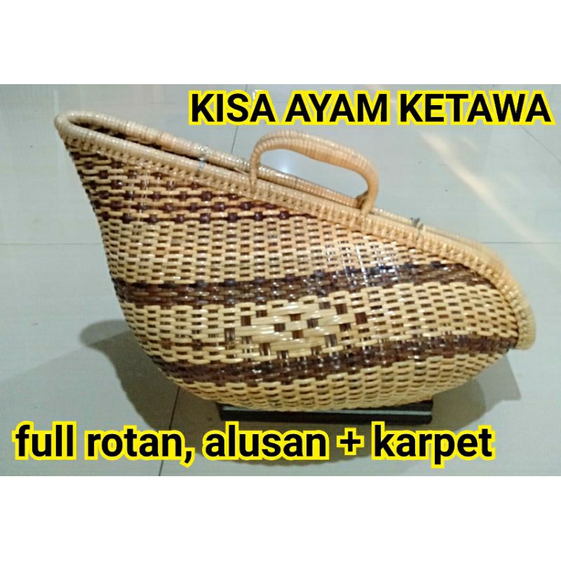 KISA AYAM KATE/KETAWA/AYAM HUTAN  FULL ROTAN ALUSAN + KARPET