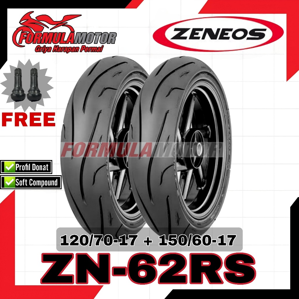 120/70-17 + 150/60-17 Zeneos ZN-62RS ZN62-RS Ring 17 Tubeless (Donat Soft Compound) Sepasang Ban Moge Tubles