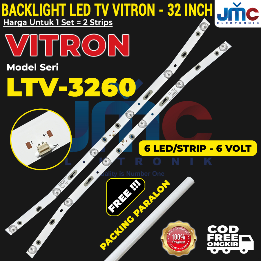 BACKLIGHT TV LED VITRON 32 INCH LTV-3260 LTV3260 LTV 3260 LAMPU BL 32IN VITRON 6K 6V