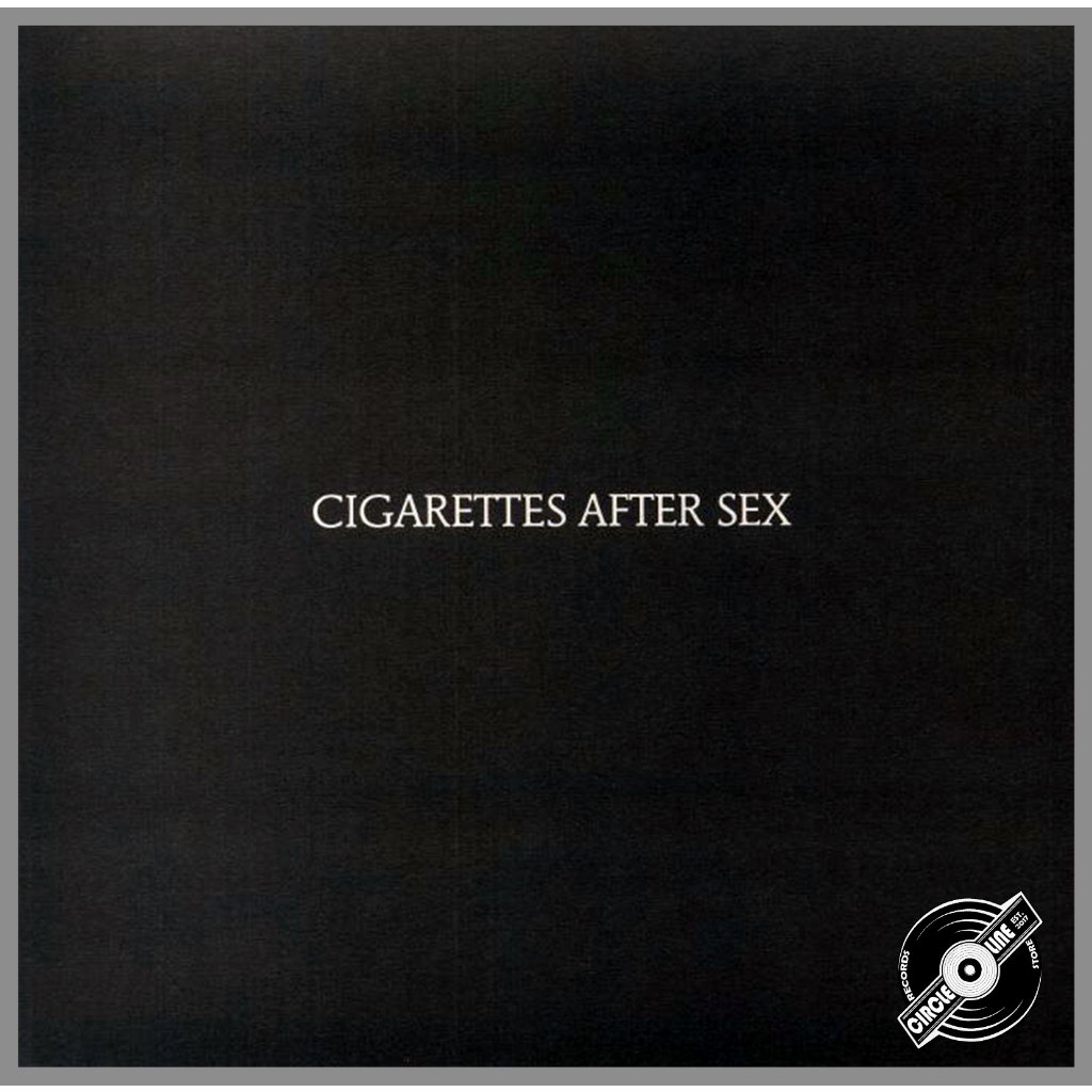 Cigarettes After Sex - Self Titled (vinyl / piringan hitam)