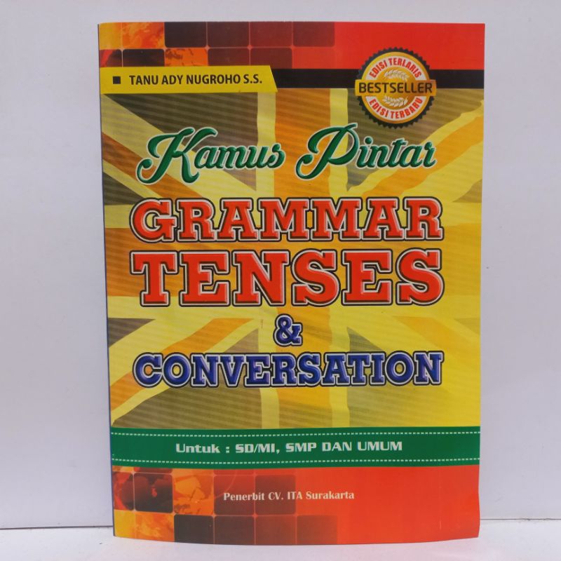 Grammar, Tenses & Conversation - CV. ITA Surakarta