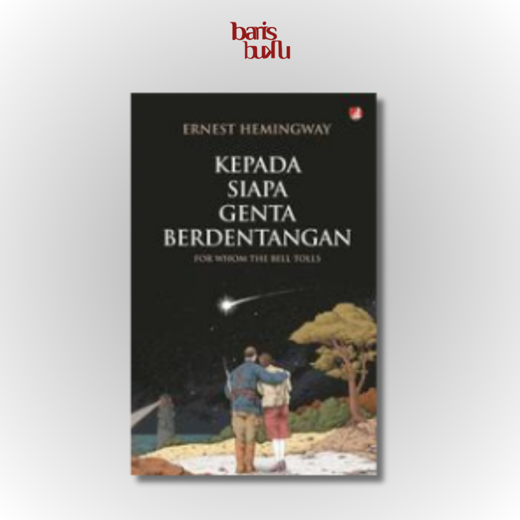 Kepada Siapa Genta Berdentangan - Ernest Hemingway