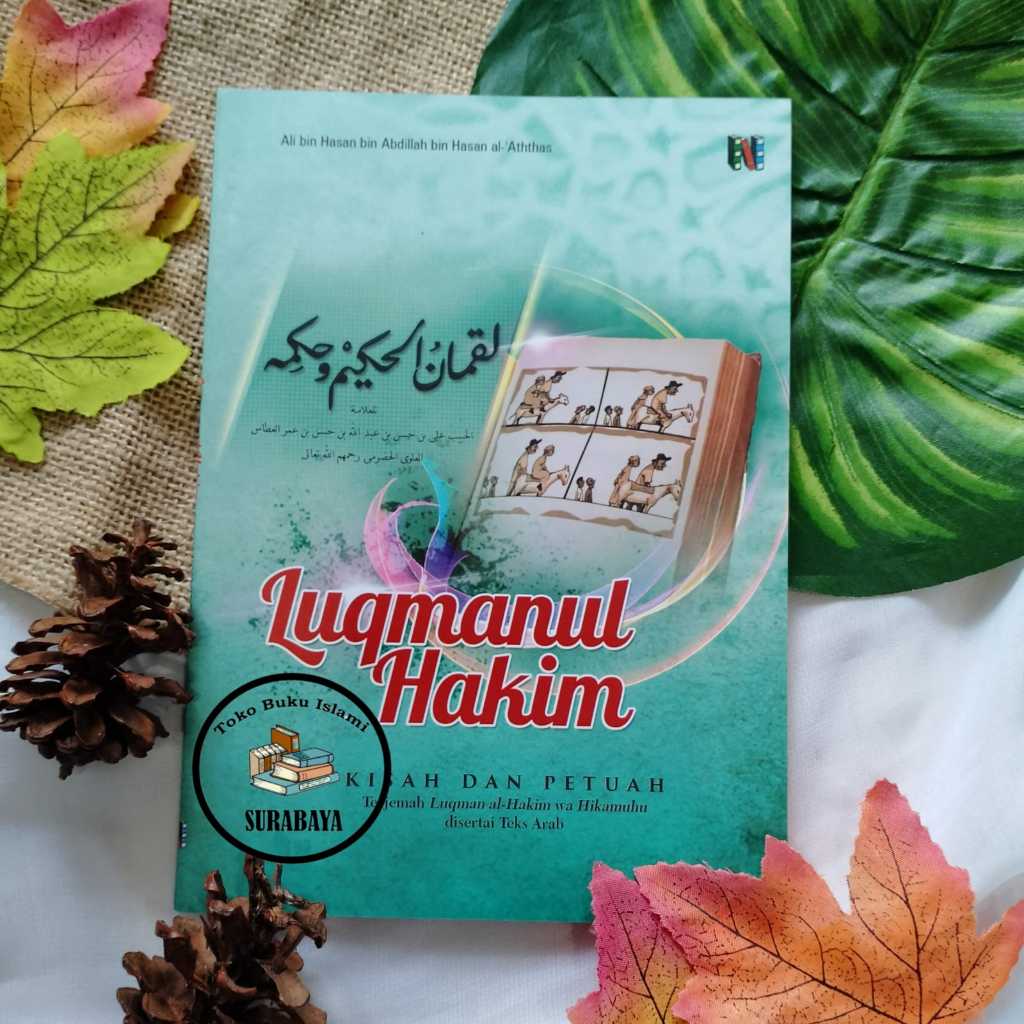LUQMANUL HAKIM Terj luqmanul hakim wa hikamuhu Kisah dan Petuah - Lirboyo Press