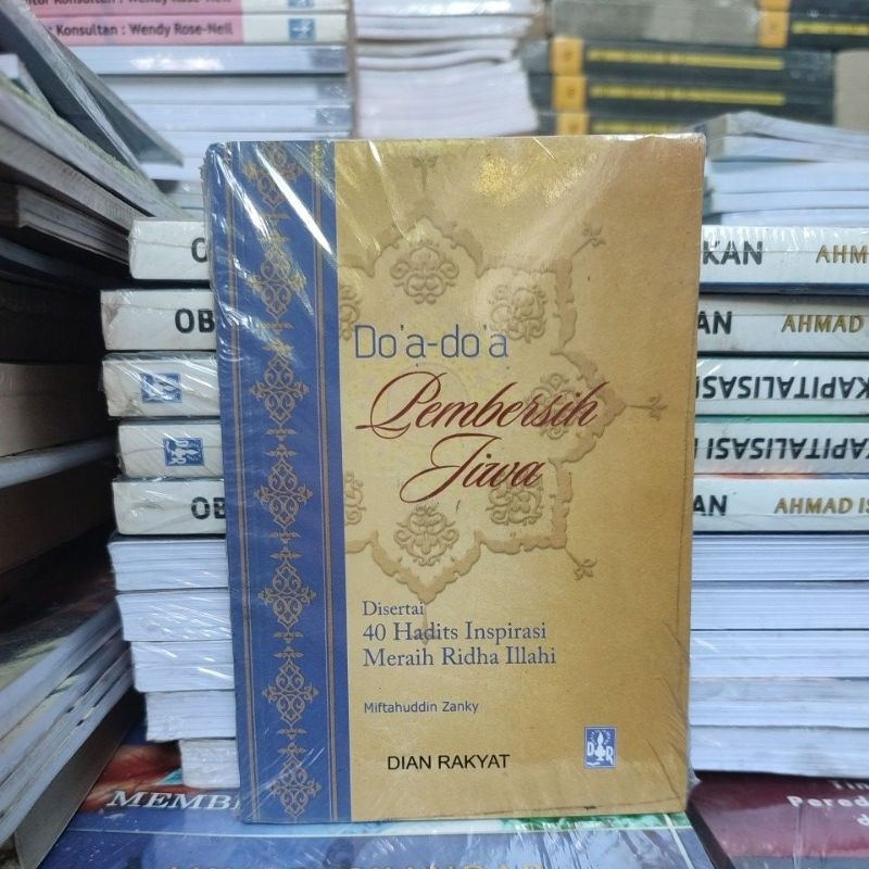 doa'-do'a pembersih jiwa disertai 40 hadist inspirasi