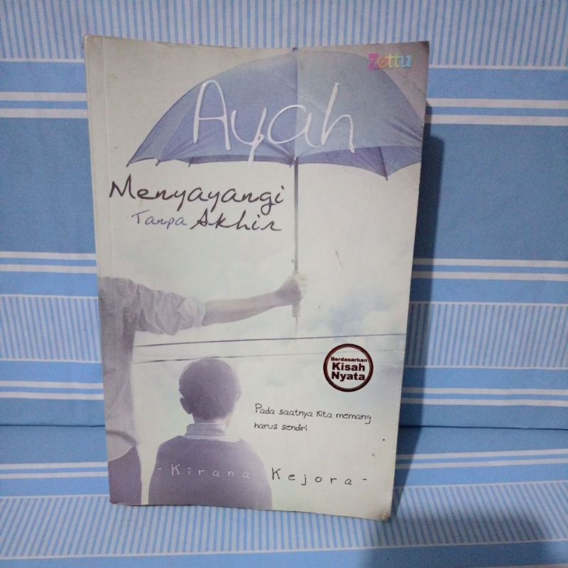 Ayah Menyayangi Tanpa Akhir by Kirana Kejora
