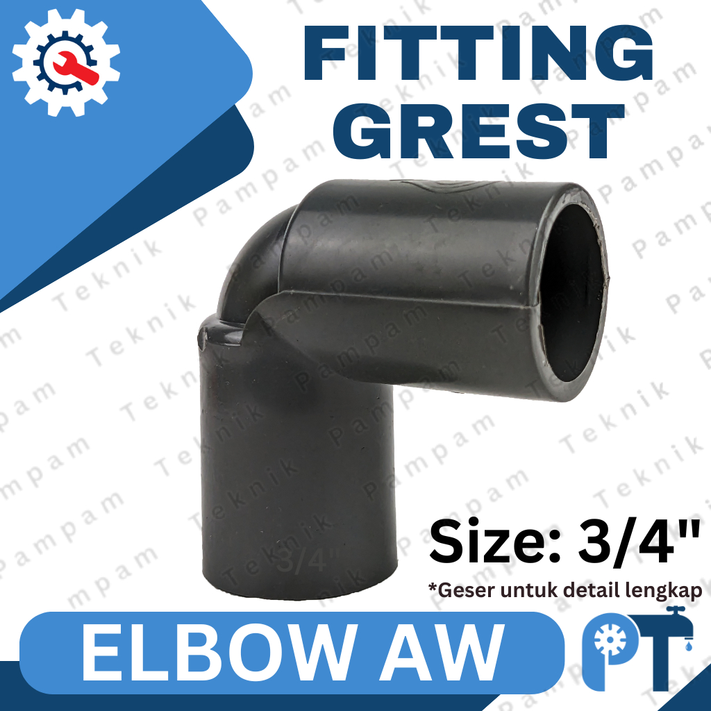 Elbow 3/4 AW Grest - Knee 3/4" Grest Knie polos 3/4 inch sambungan keni pipa pvc