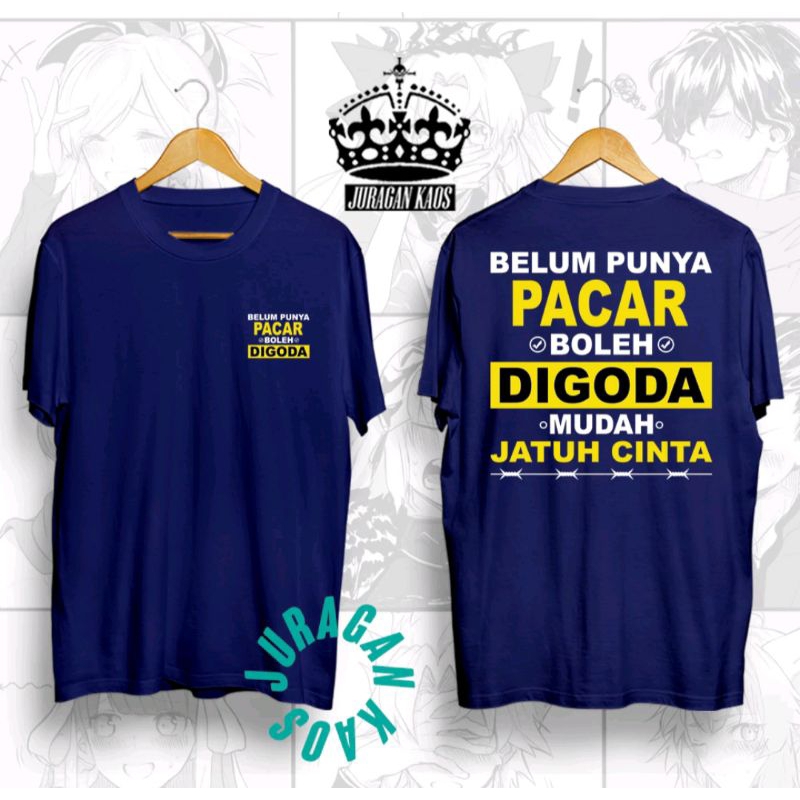 kaos kata kata belum punya pacar boleh di goda