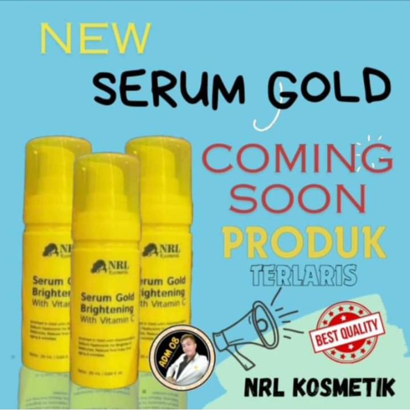 SERUM NRL GOLD BPOM SERUM GOLD NRL KOSMETIK SERUM GOLD NRL SERUM GLOWING SERUM FLEK CREAM NRL