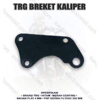 TRG Breket piringan cakram kaliper depan satria fu bracket kaliper standar satria fu 300mm