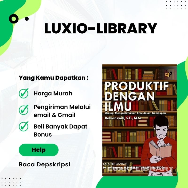 

Produktif dengan Ilmu Strategi Mengoptimalkan Ilmu dalam Kehidupan