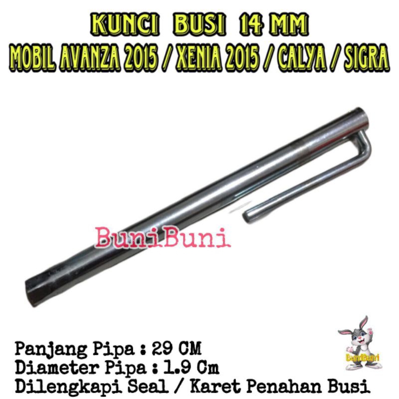KUNCI BUSI PIPA Mobil GRAND AVANZA XENIA 2015 / CALYA SIGRA 1.2 / RUSH TERIOS 2018 / AGYA AYLA 1.2 /