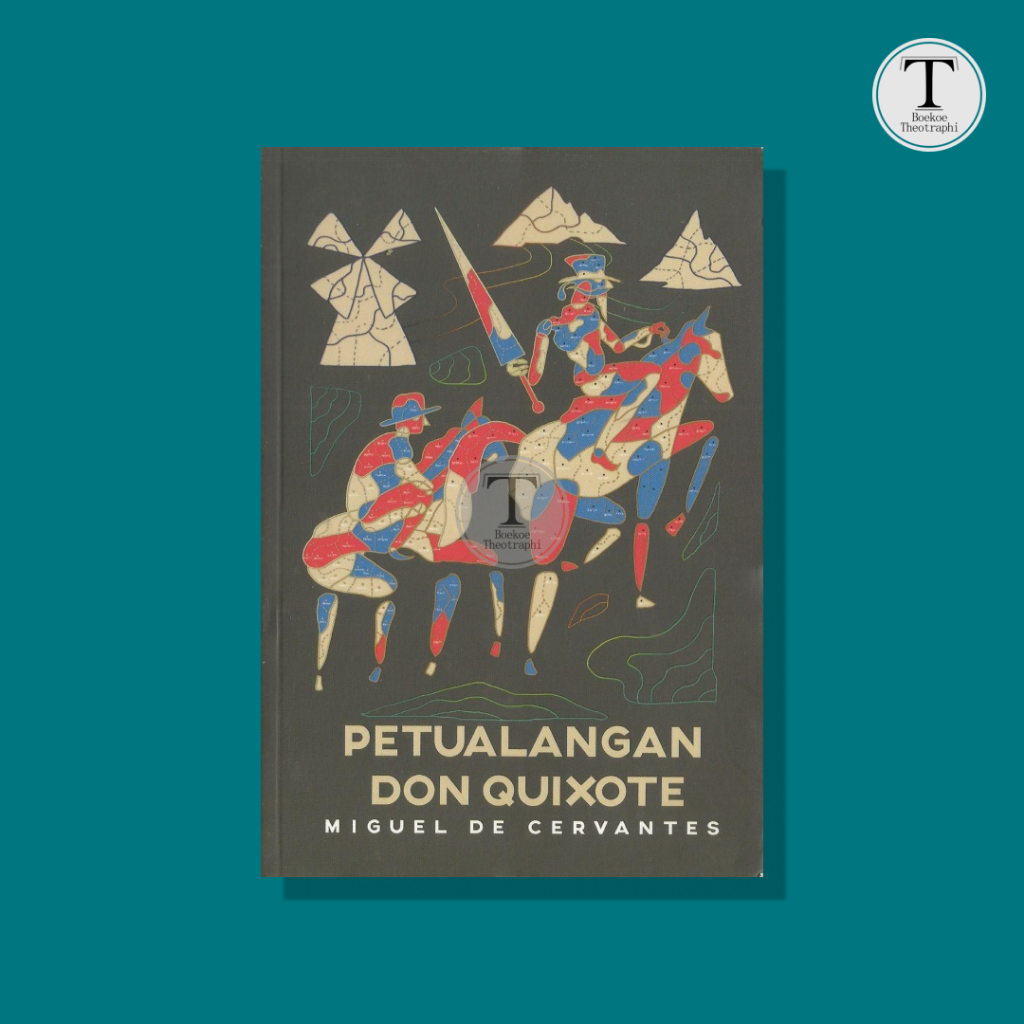 Petualangan Don Quixote - Miguel De Cervantes