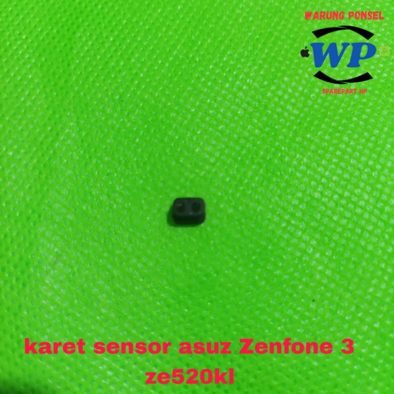 KARET SENSOR ASUZ ZENFONE ZE520KL ORIGINAL COPOTAN
