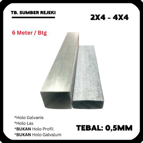 6 Meter - 1 BTG - BESI HOLO HOLOW HOLLOW GALVANIS 2x4 4x4 Tebal 0,5MM 05 MM - 6Meter/btg - Toleransi FULL