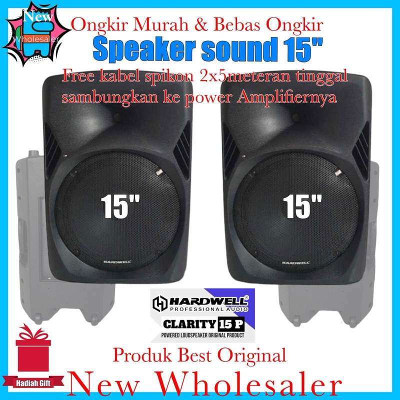 Speaker Sound 15 inch Hardwell clarity 15 Original Audio pasif Power Full