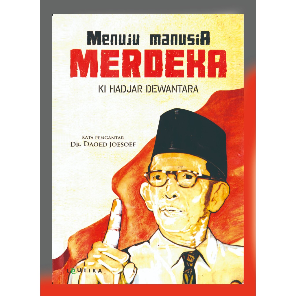 menuju manusia merdeka ki hadjar dewantara