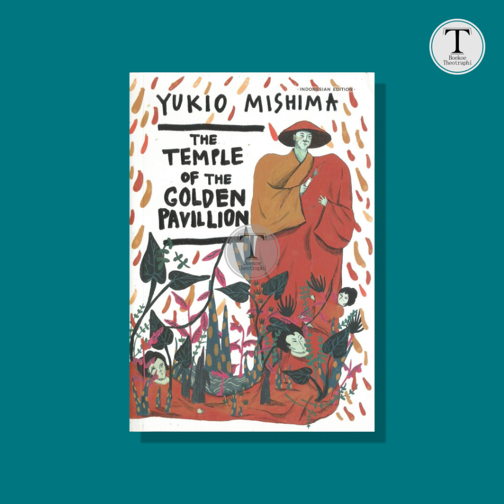 The Temple of the Golden Pavilion - Yukio Mishima