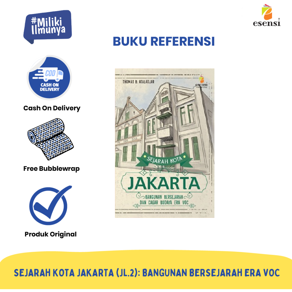 [Erlangga] BUKU ESENSI ERLANGGA : SEJARAH KOTA JAKARTA (JL.2): BANGUNAN BERSEJARAH ERA VOC