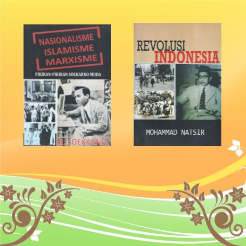 [Paket 2 Buku] NASIONALISME, ISLAMISME, MARXISME dan REVOLUSI INDONESIA