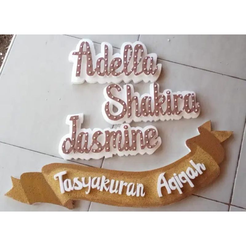Custom nama sterofoam / styrofoam dekorasi ulangtahun lamaran engagement tasyukuran aqiqah