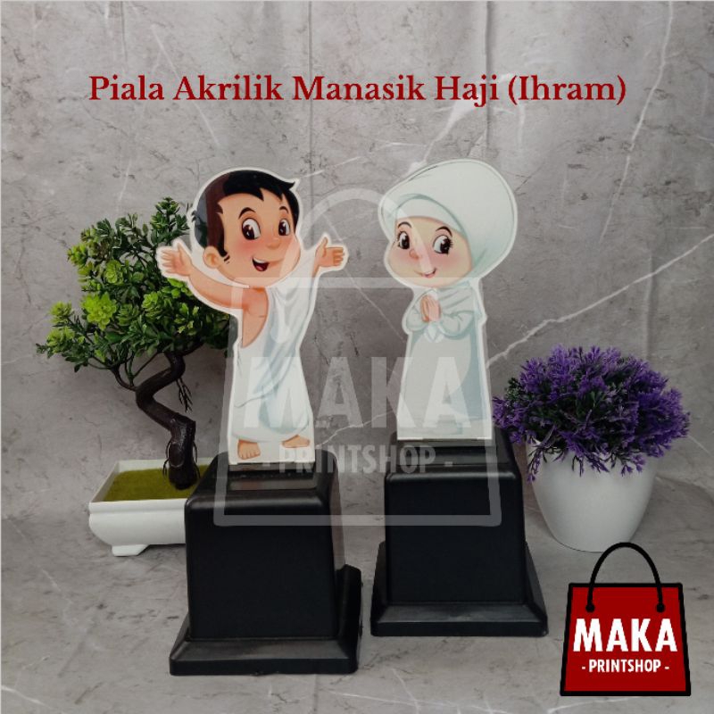 Piala Akrilik Manasik Haji (Ihram) - Piala Akrilik Karakter Haji Ihram - Plakat Manasik Haji - Souvenir Manasik Haji
