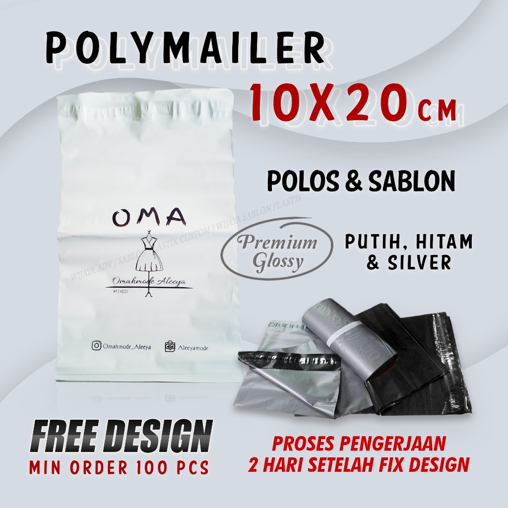 SABLON POLYMAILER PLASTIK KOSMETIK KECIL AMPLOP 10 X 20 LEM PACKING HITAM PUTIH SABLON CUSTOM DAN POLOS CETAK BUNGKUS PAKET COSTUM PRINT KANTONG PLASTIC PEREKAT FREE DESIGN PUTIH HITAM SILVER GLOSSY MINIMAL 100 10X20