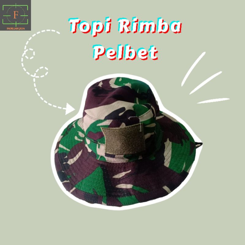 Topi Rimba topi TNI POLRI Buckets Pelbet