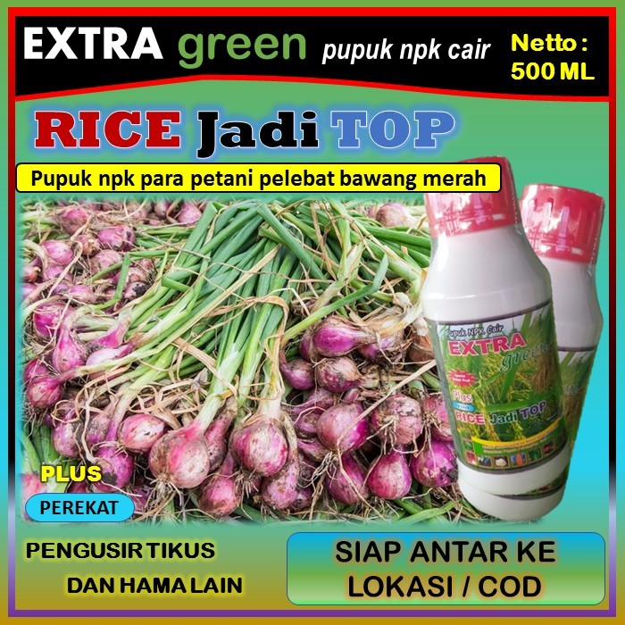 Pupuk npk cair lengkap ( EKTRA GREEN RICE jadi TOP ) pupuk penyubur tanaman bawang merah paling joss