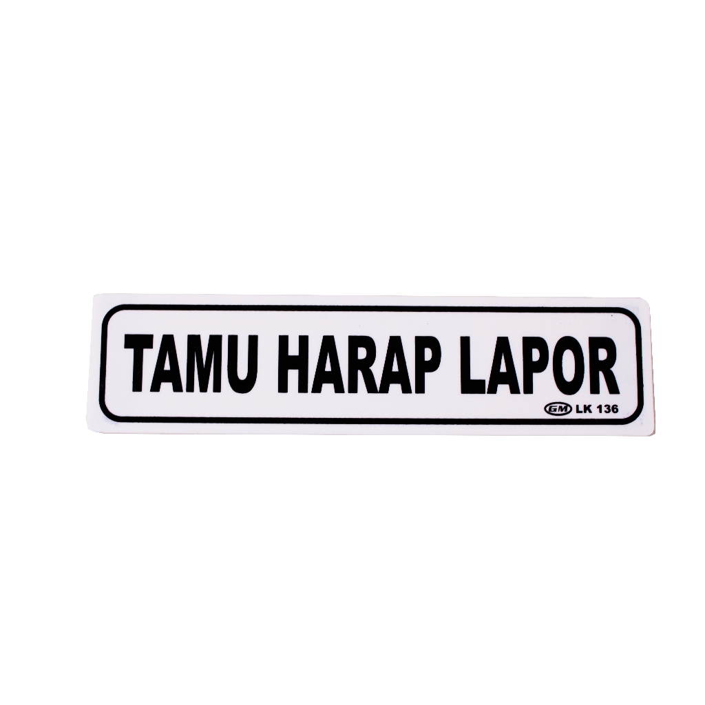 

GM LABEL TAMU HARAP LAPOR LK-136 KECIL