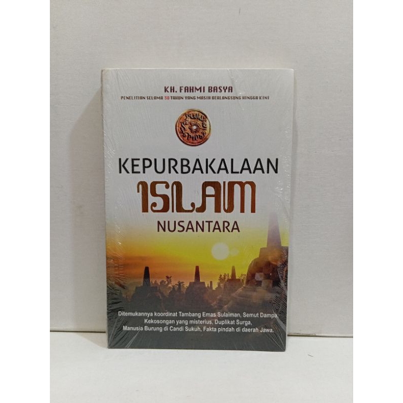 Buku Kepurbakalaan Islam Nusantara by KH Fahmi Basya