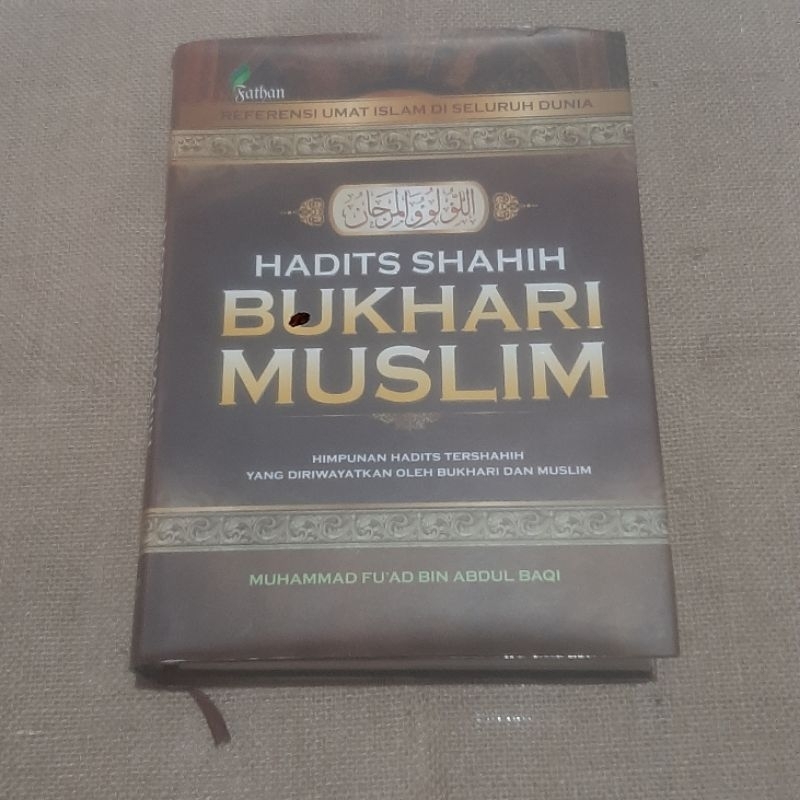 HADITS SHAHIH BUKHARI MUSLIM