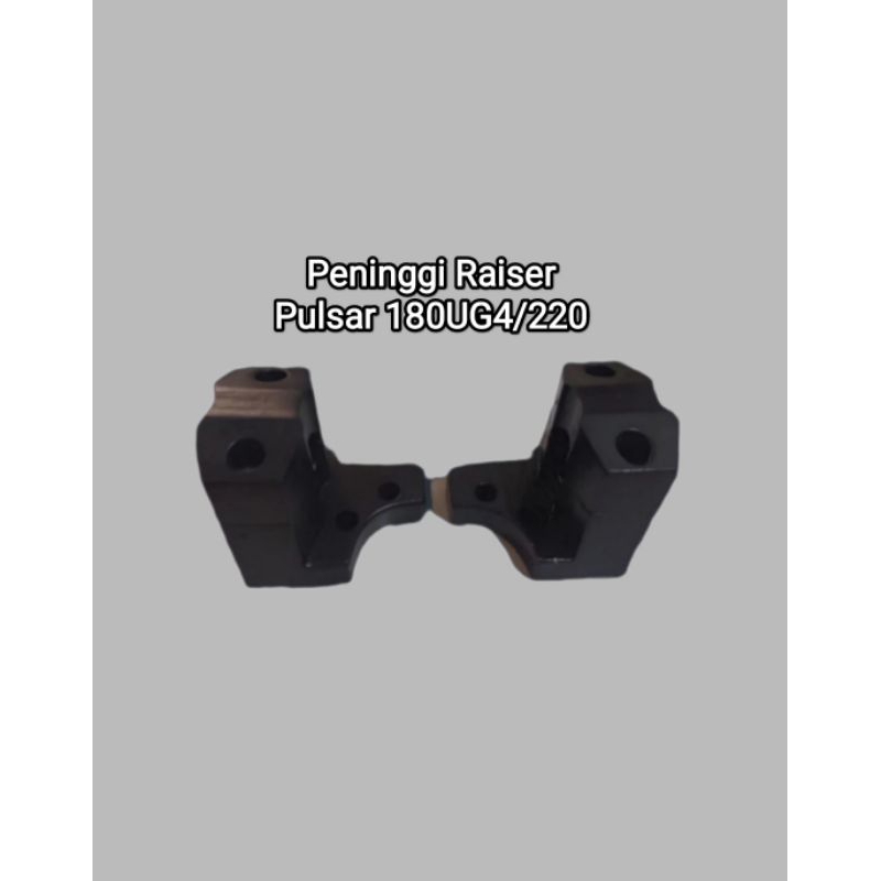 Peninggi Stang Raiser Bajaj Pulsar 180 UG4/220